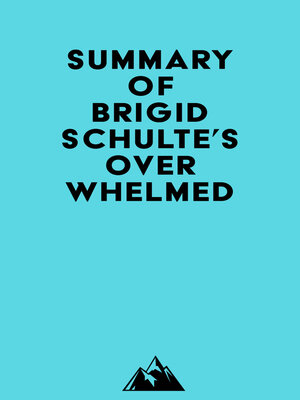 cover image of Summary of Brigid Schulte's Overwhelmed